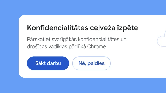 Atsevišķā modulī lietotājam tiek vaicāts, vai viņš vēlas izpētīt konfidencialitātes ceļvedi.