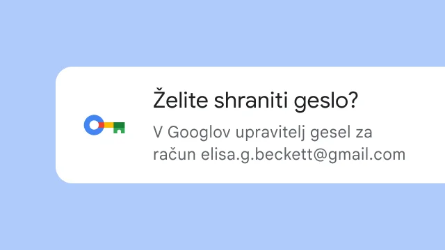 Poziv za uporabnika, ali želi shraniti svoje geslo v Googlov upravitelj gesel.